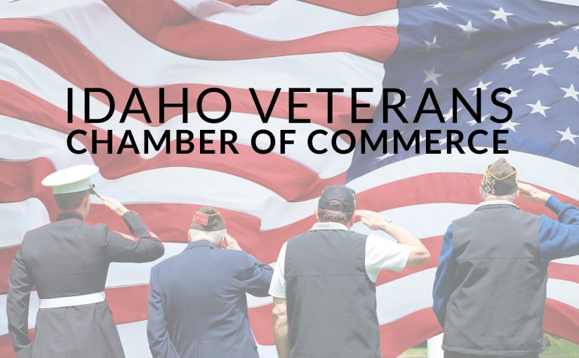 Empowering Veterans Through the Idaho Veterans Chamber of Commerce