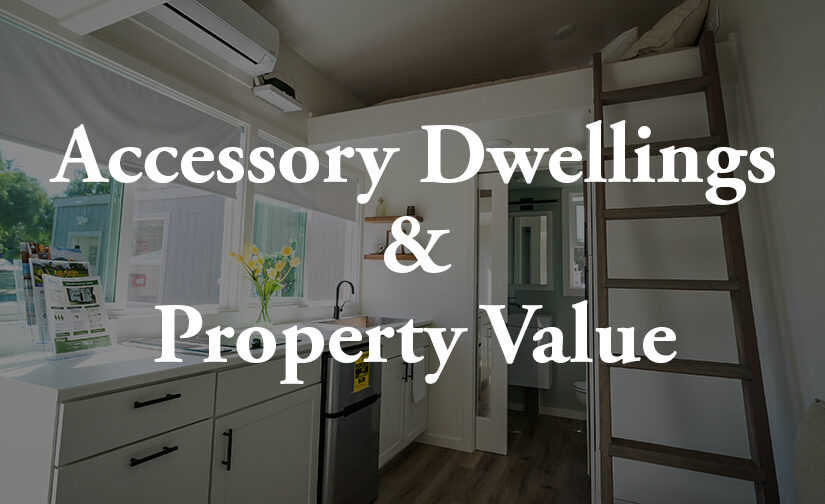 Accessory Dwelling Units and Property Value